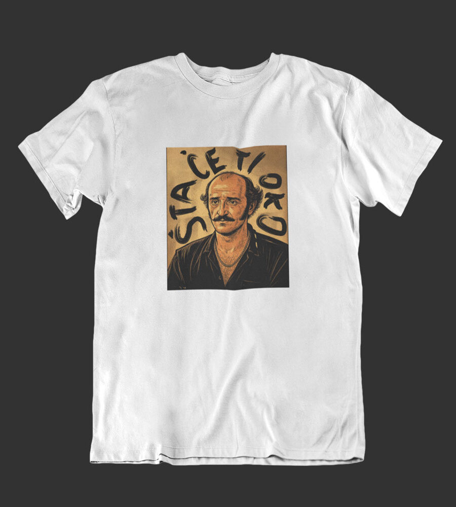 Šta će ti oko printed on a t-shirt Šta će ti oko na majici